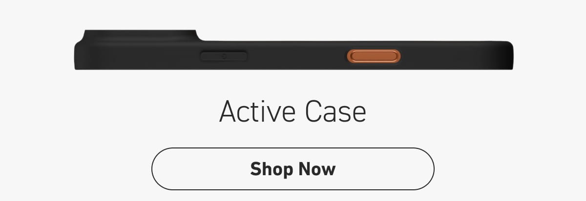 Active Case [Click here to Shop Now]