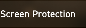 Screen Protection