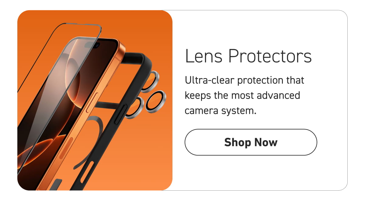 Lens Protectors [Click here to Shop Now]