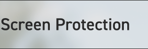 Screen Protection