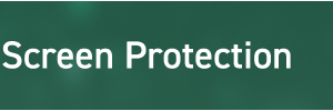 Screen Protection