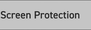 Screen Protection