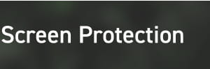 Screen Protection