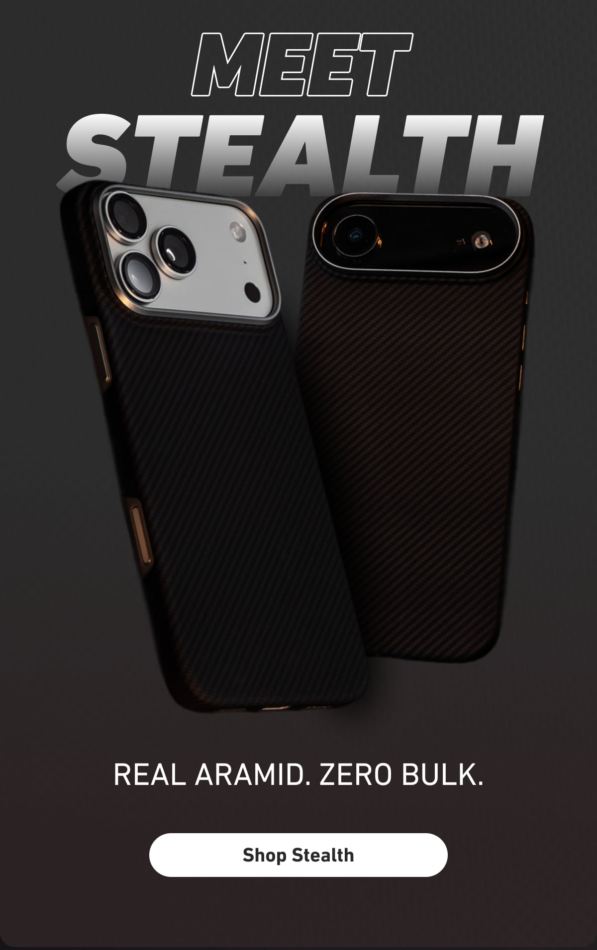 MEET STEALTH. Real aramid. Zero bulk.