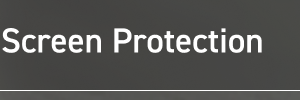 Screen Protection