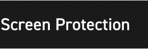 Screen Protection