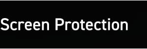Screen Protection