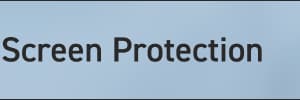 Screen Protection