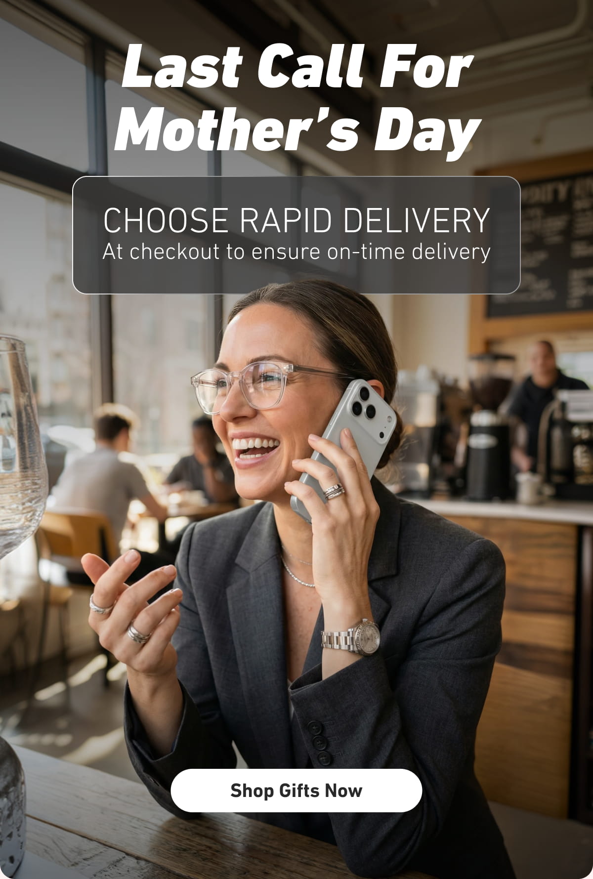 Last Call For Mother’s Day