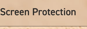 Screen Protection