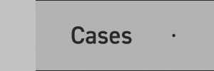 Cases
