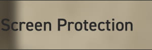 Screen Protection
