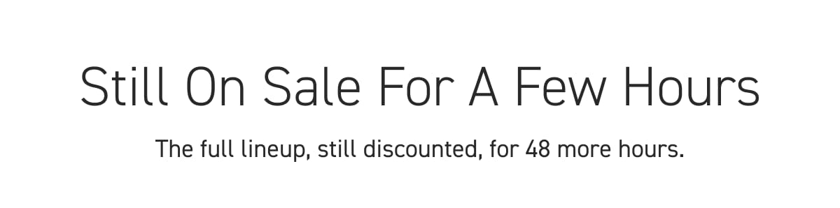 Still On Sale For A Few Hours