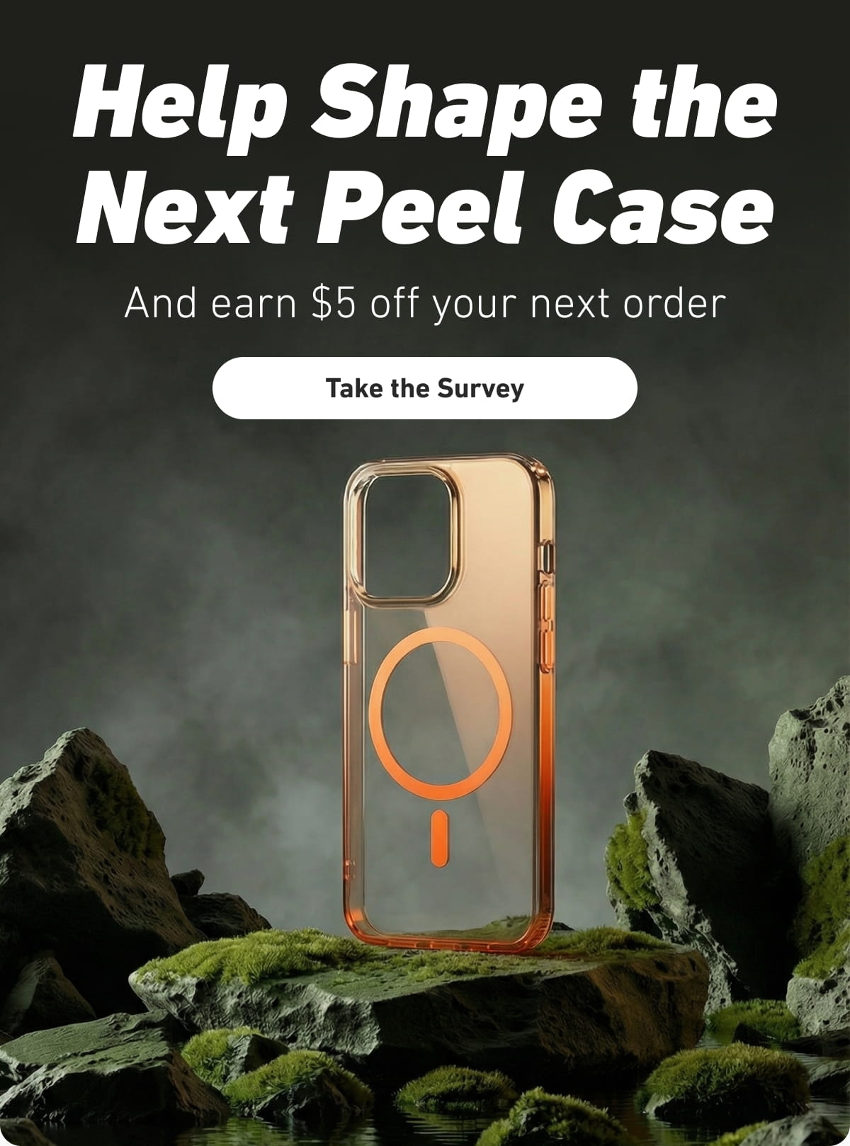 Help Shape the Next Peel Case