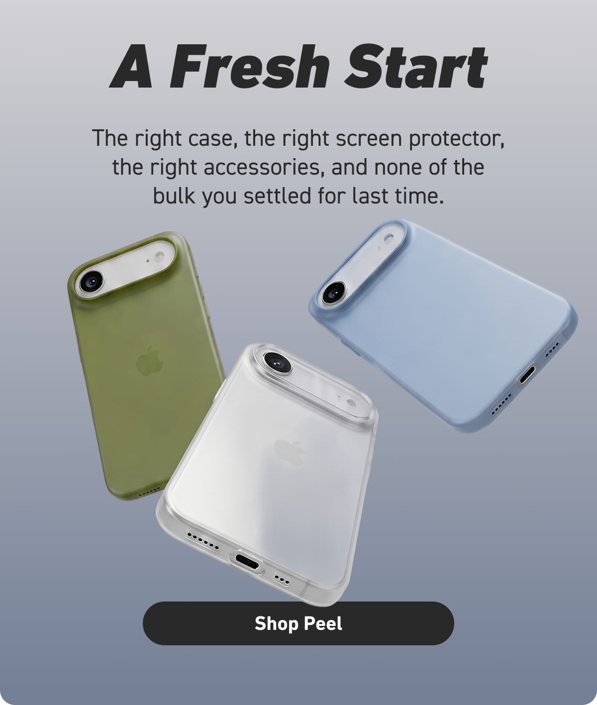 A Fresh Start [Click here to Shop Peel]