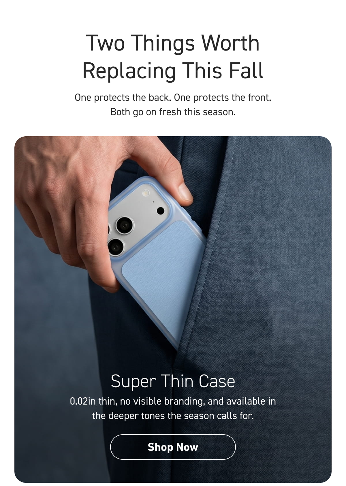 Super Thin Case [Click here to Shop Now]