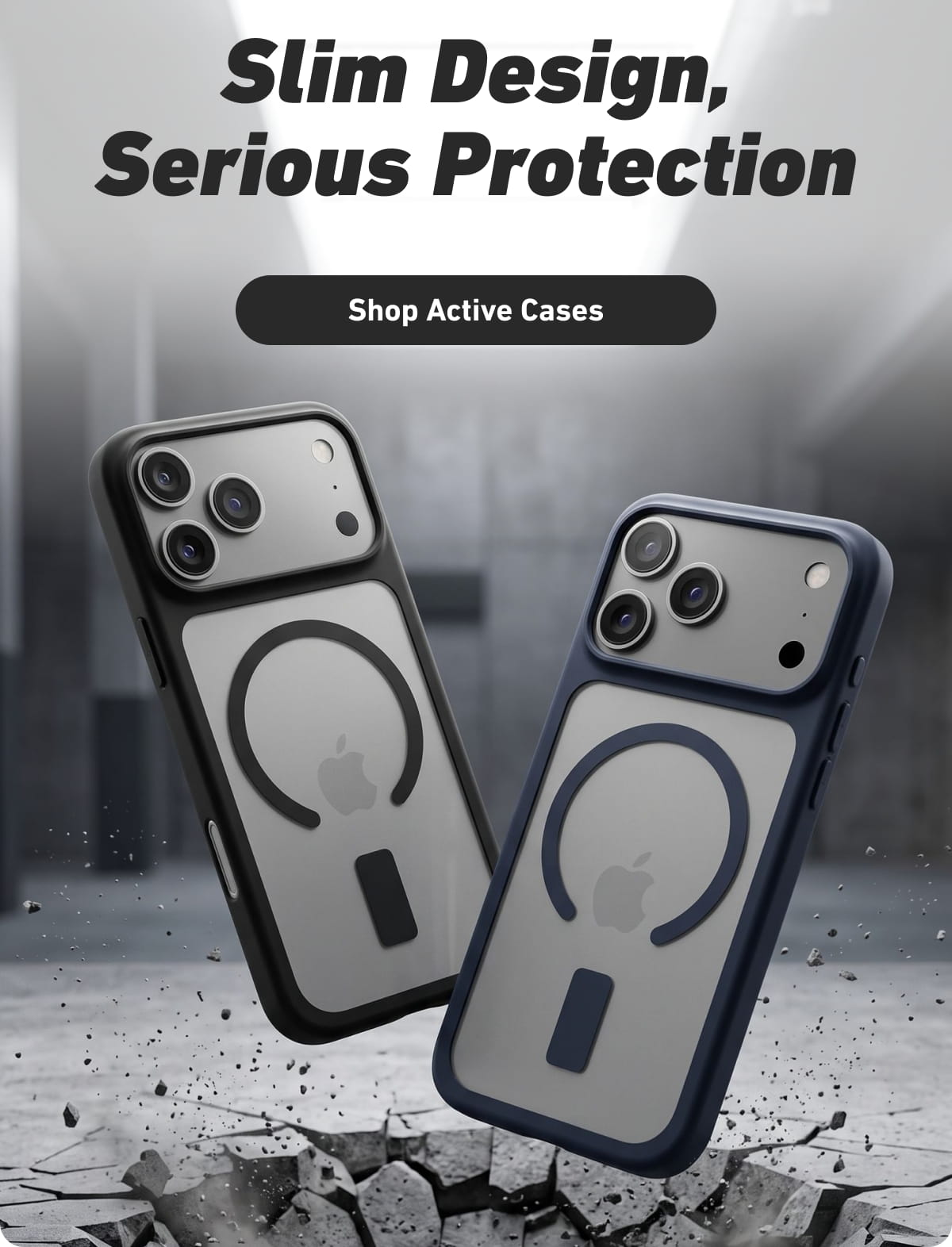 Slim Design, Serious Protection
