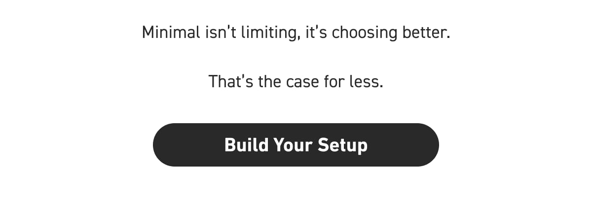 [Click here to Build Your Setup]