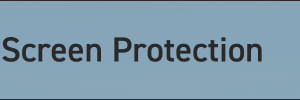 Screen Protection