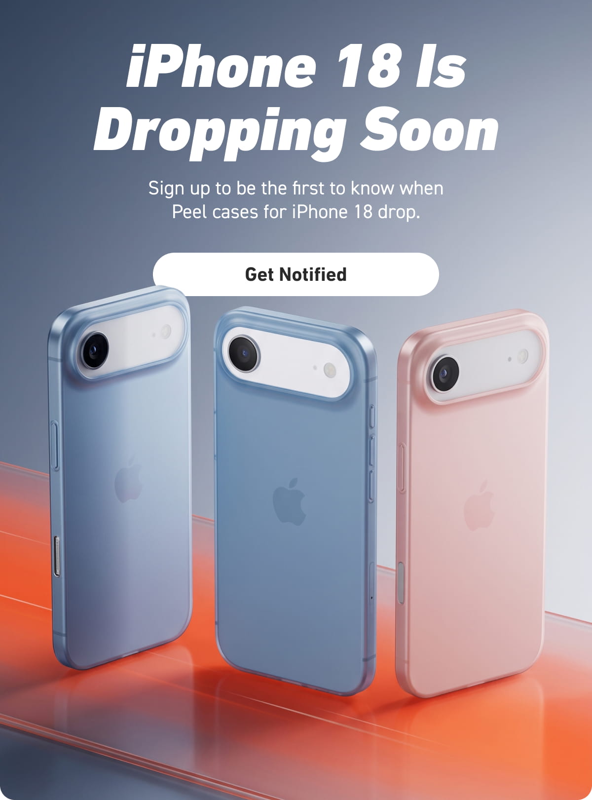 iPhone 18 Is Dropping Soon [Click here to Get Notified]