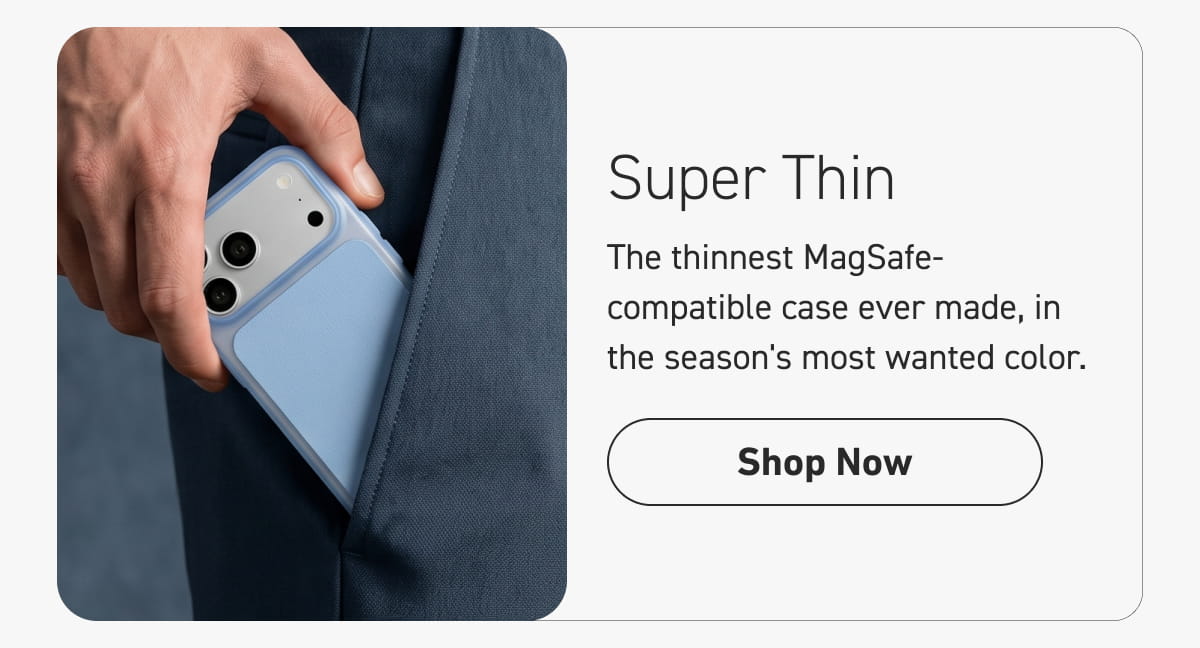 Super Thin [Click here to Shop Now]