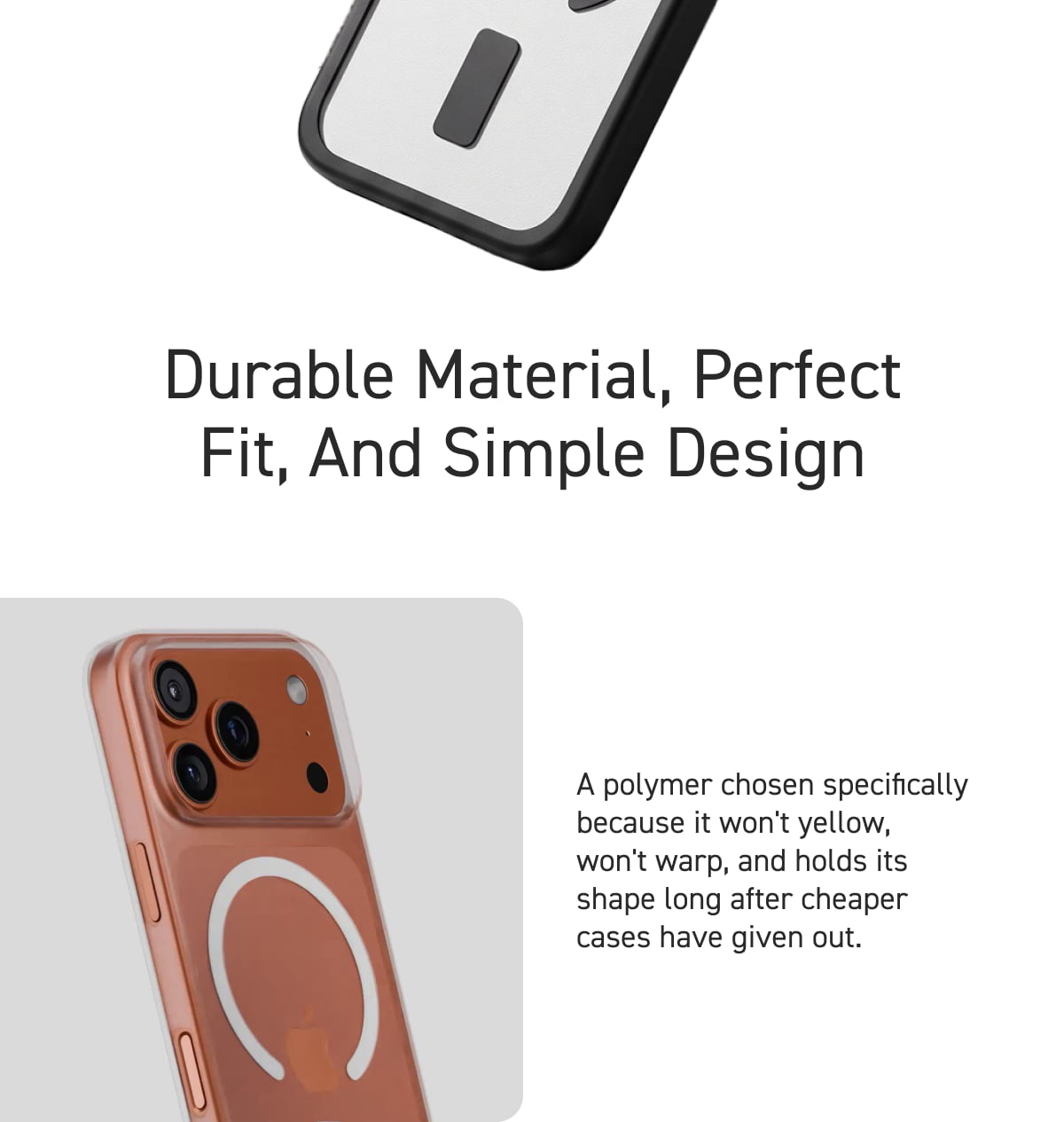 Durable Material, Perfect Fit, And Simple Design