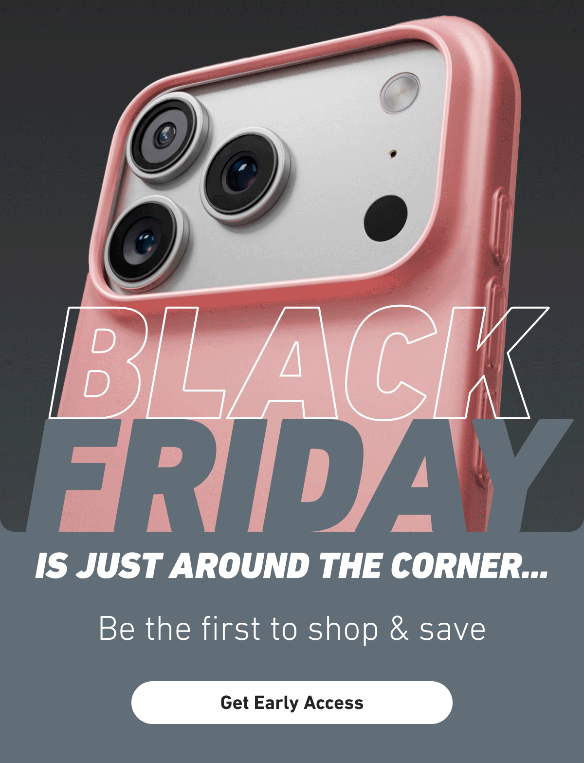 Black Friday Is Just Around the Corner… Be the first to shop & save [Click here to Get Early Access]