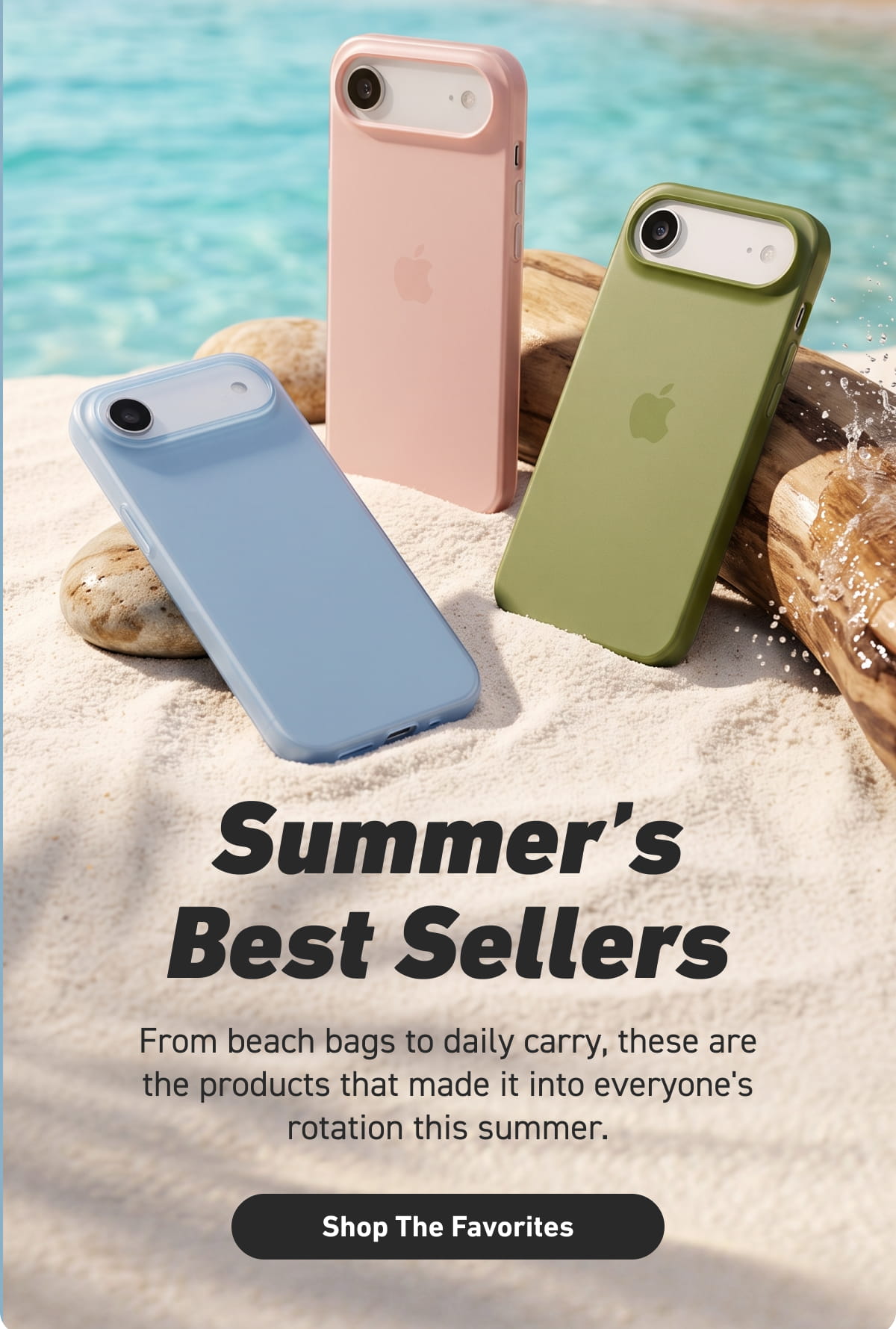 Summer's Best Sellers [Click here to Shop The Favorites]
