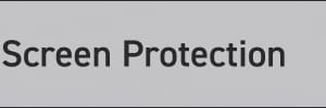 Screen Protection