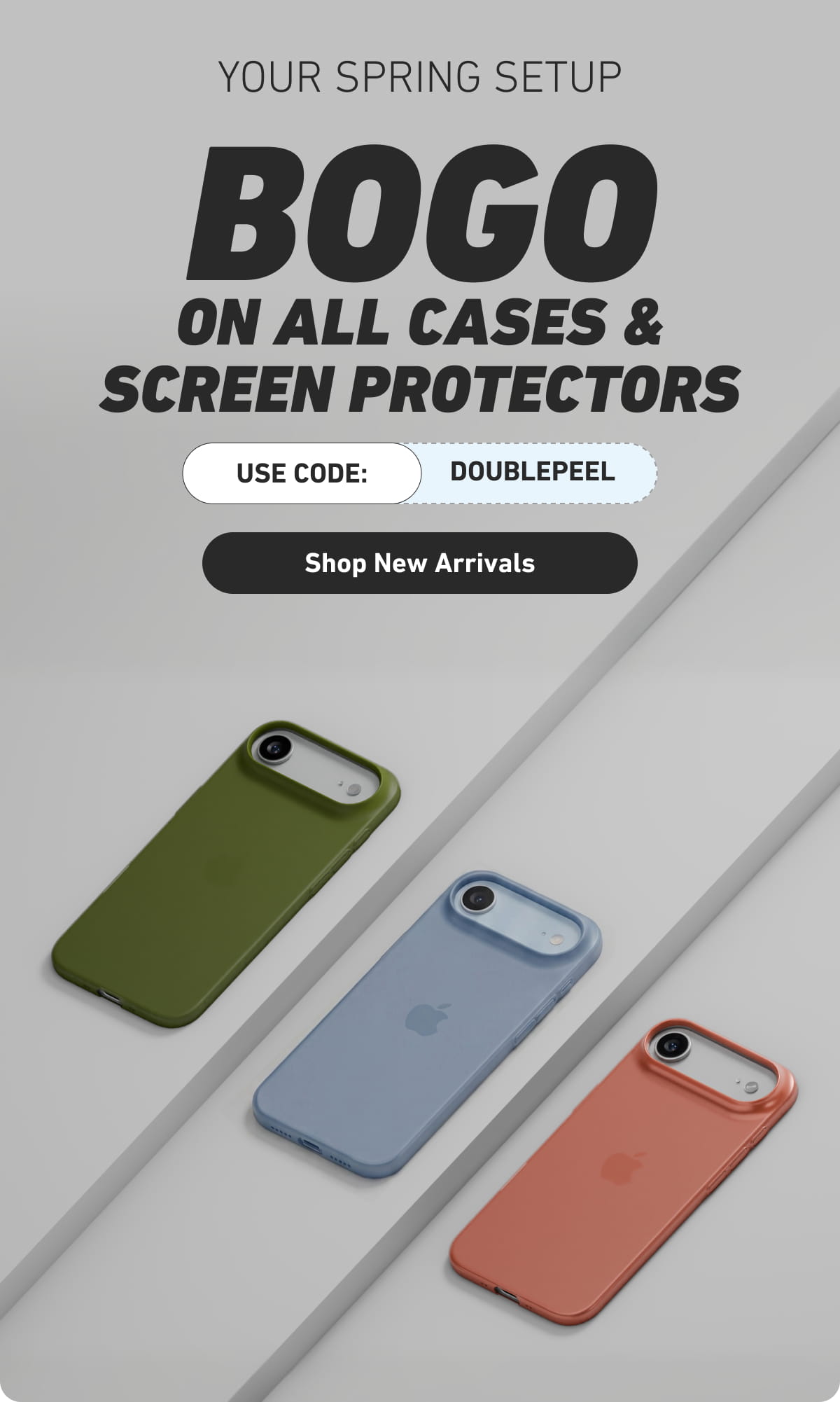 BOGO on all cases & screen protectors