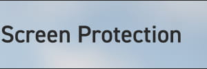 Screen Protection
