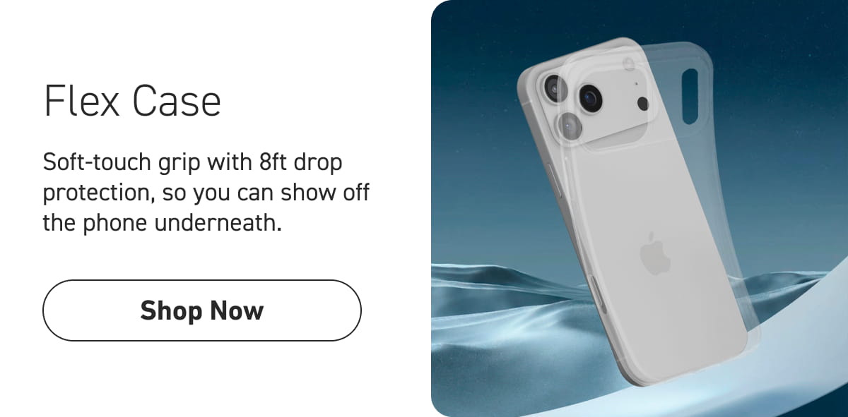 Flex Case [Click here to Shop Now]