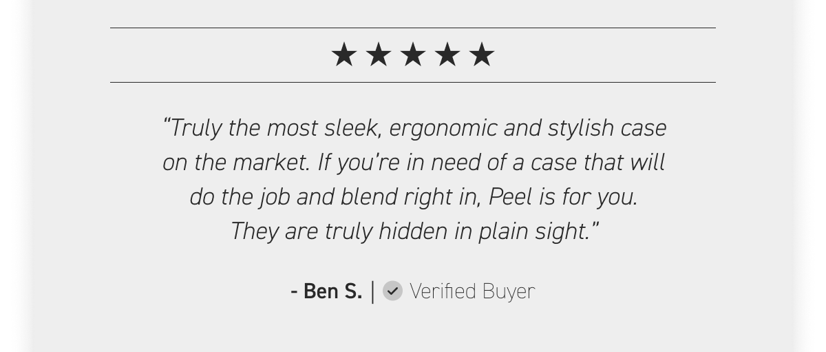 Truly the most sleek, ergonomic and stylish case on the market. 