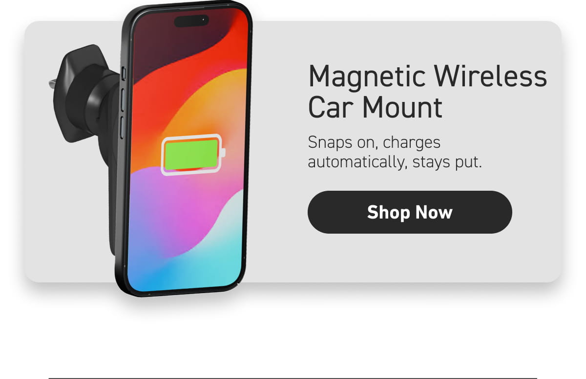 Magnetic Wireless Car Mount [Click here to Shop Now]