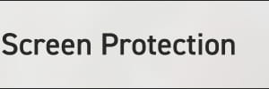 Screen Protection