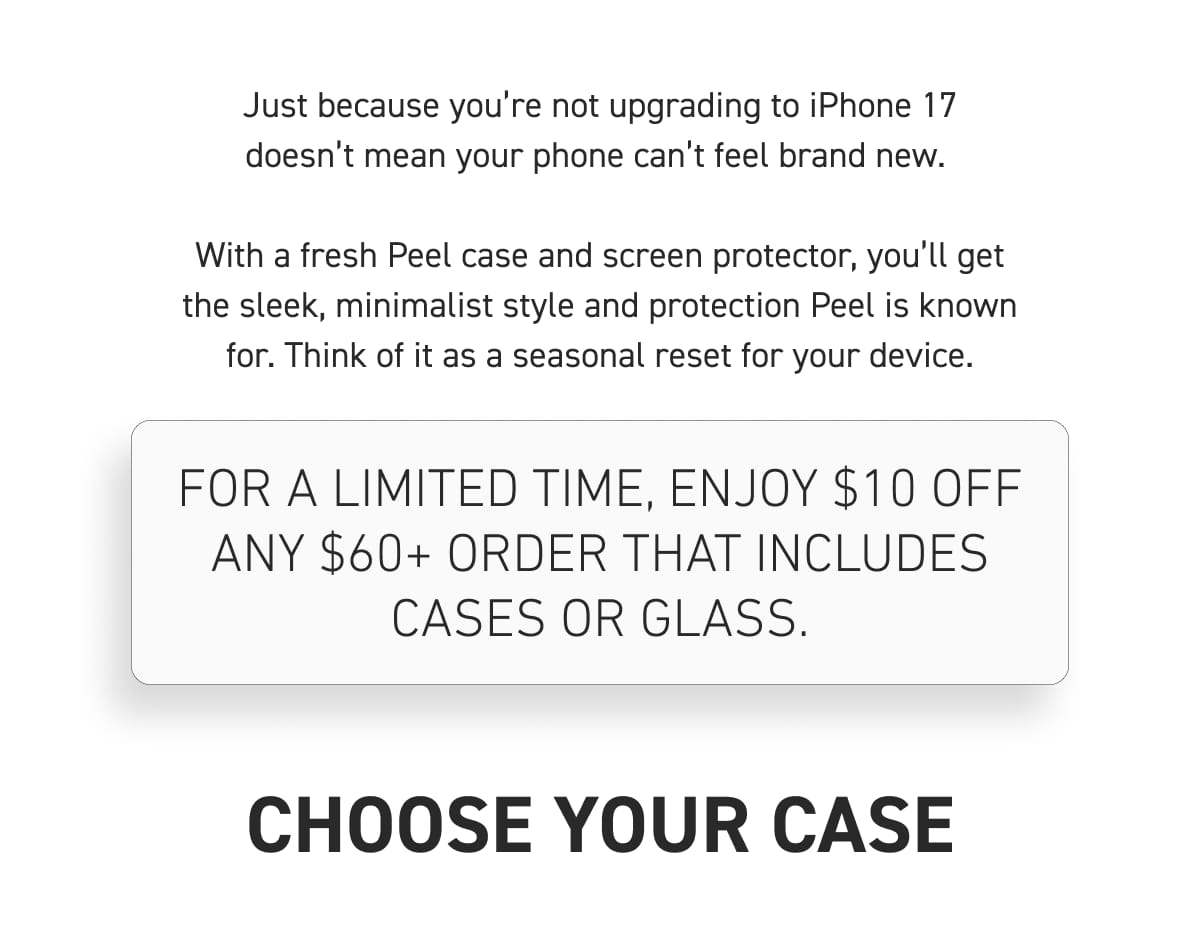 For a limited time, enjoy $10 off any $60+ order that includes cases or glass.