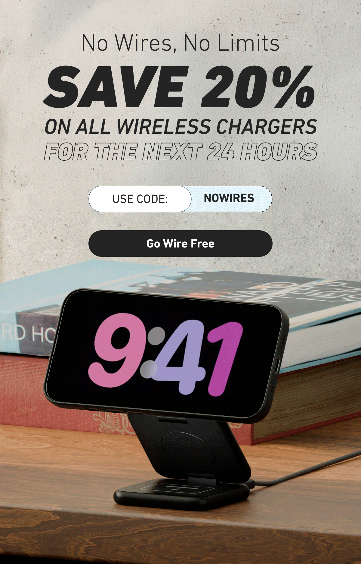 Save 20% on all Wireless Chargers for the next 24 hours