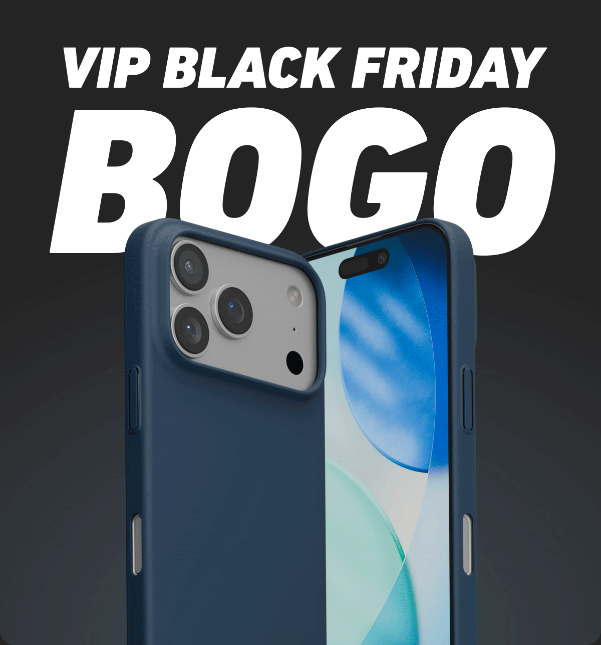 VIP Black Friday BOGO