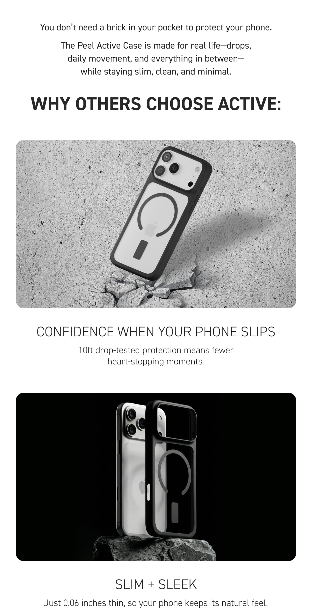 Confidence when your phone slips | Slim + sleek