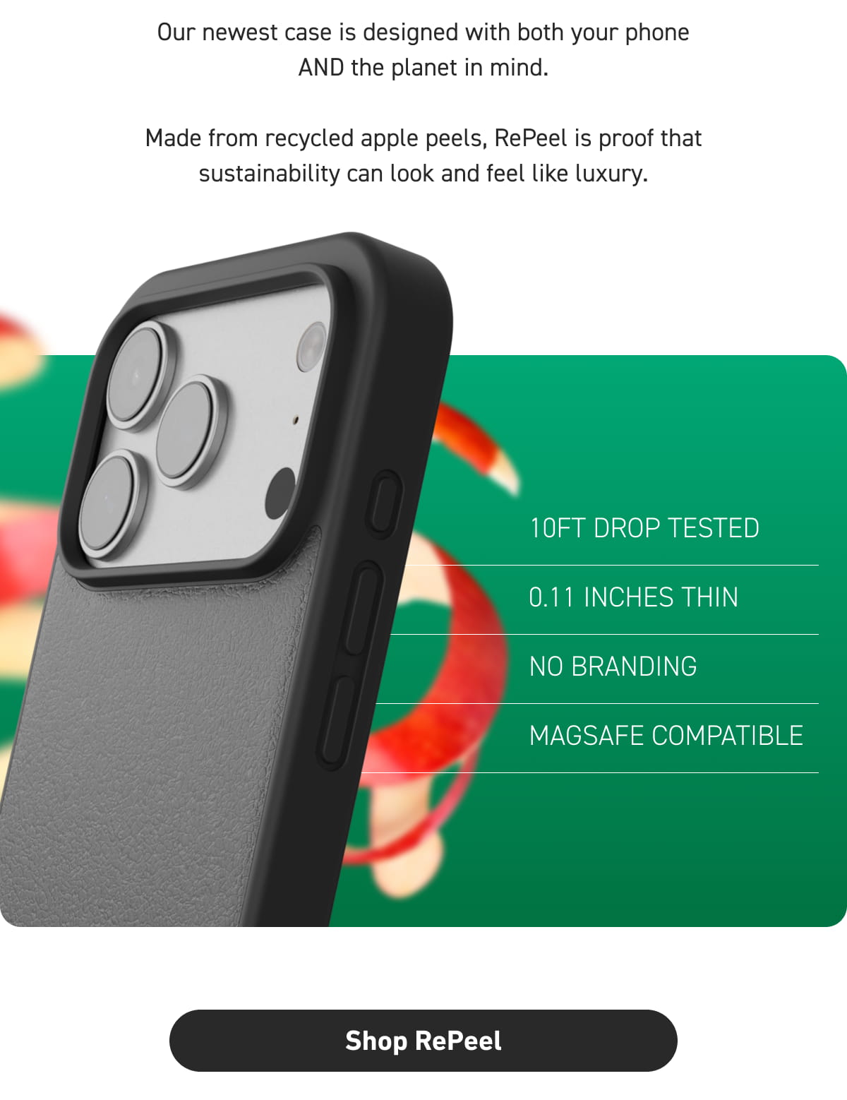 Our newest case is designed with both your phone AND the planet in mind. 