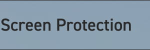Screen Protection