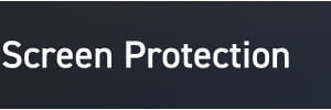 Screen Protection
