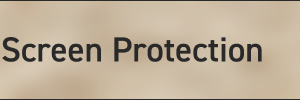 Screen Protection