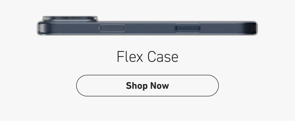 Flex Case [Click here to Shop Now]