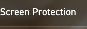 Screen Protection