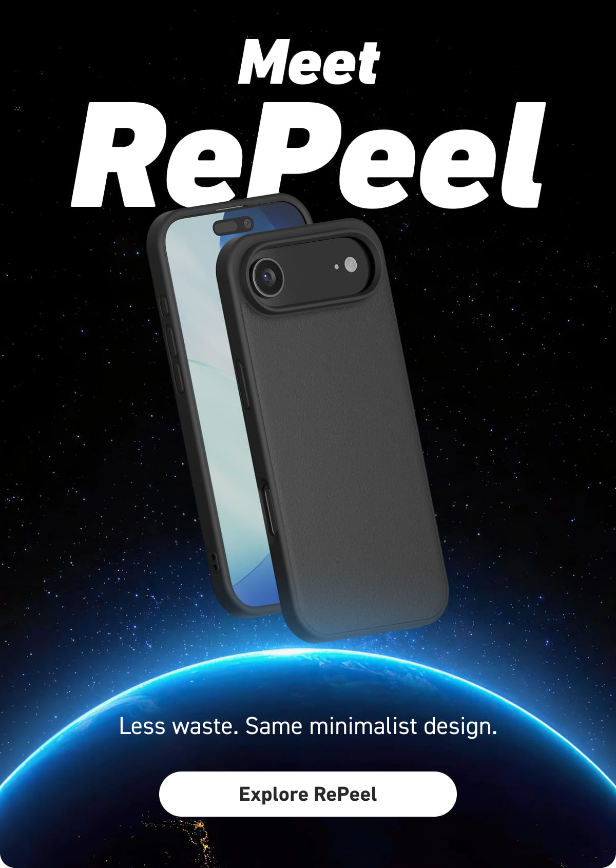 Meet RePeel Less waste. Same minimalist design.