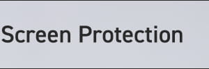 Screen Protection