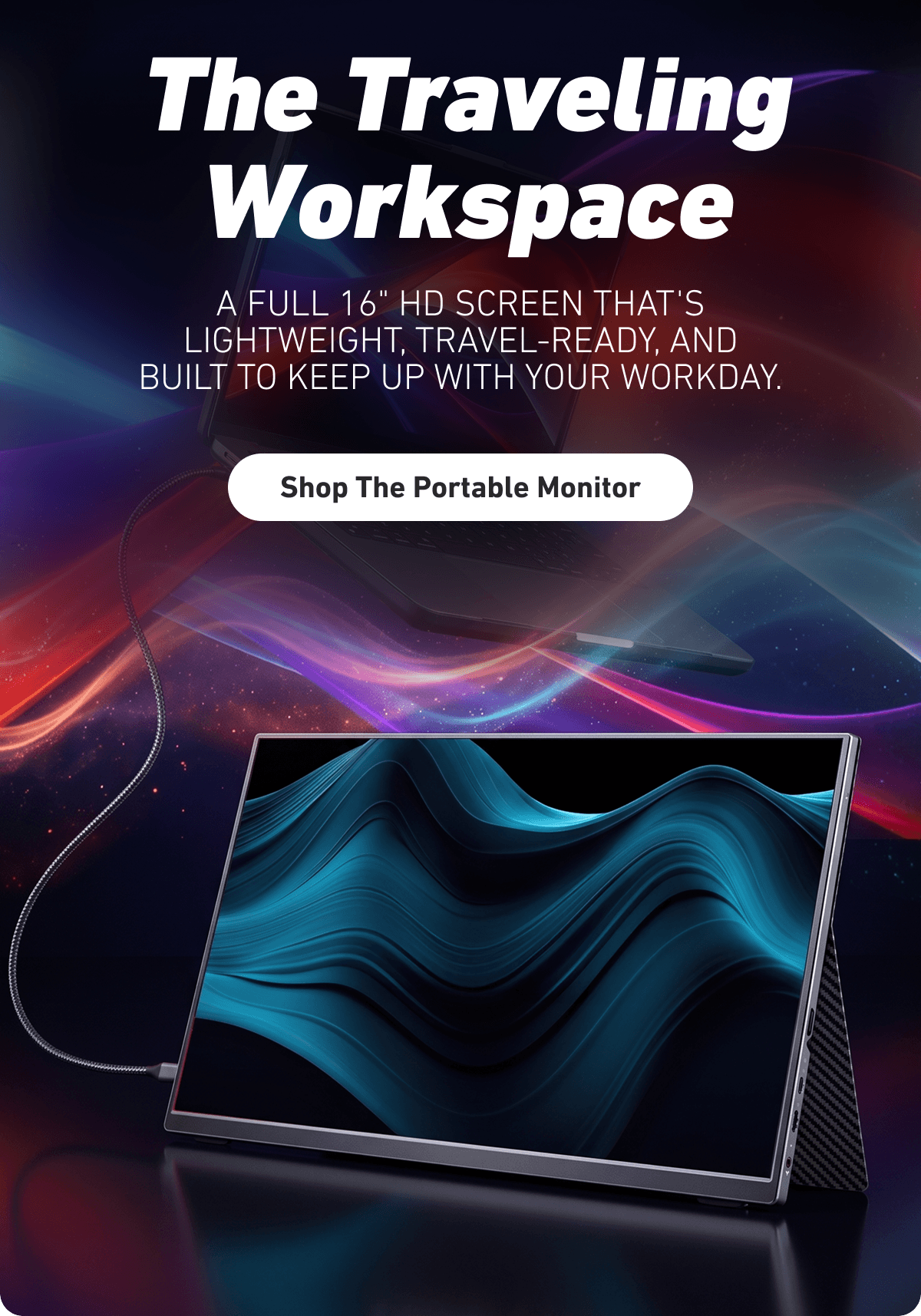 The Traveling Workspace [Click here to SHOP THE PORTABLE MONITOR]