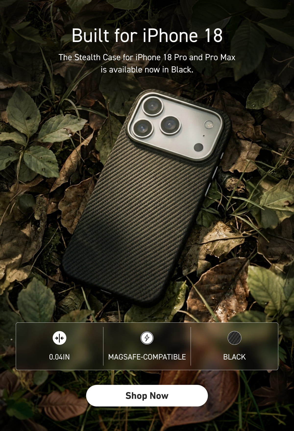 Built for iPhone 18 [Click here to Shop Now]