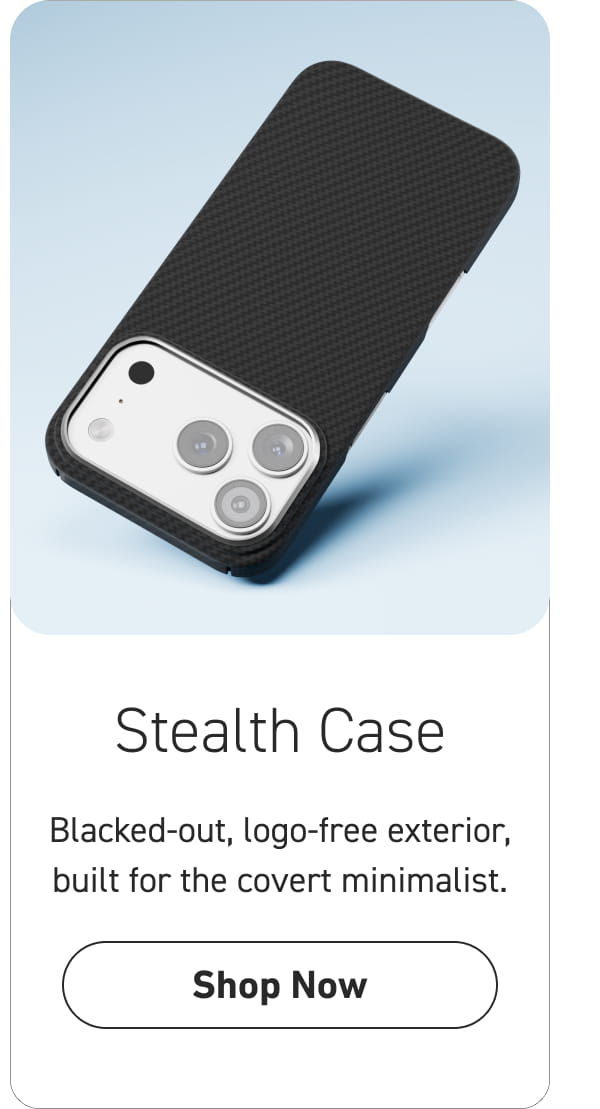 Stealth Case [Click here to Shop Now]